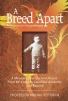 A Breed Apart: A Miraculous Escape from Russia: From DP Camp to Columbia University and Beyond